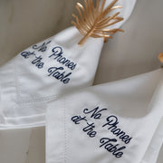 "NO PHONES AT THE TABLE" LINEN DINNER NAPKINS