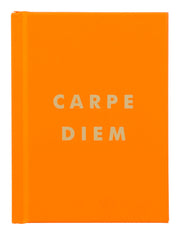 Carpe Diem: Inspirational Quotes and Awesome Affirmations for Seizing the Day