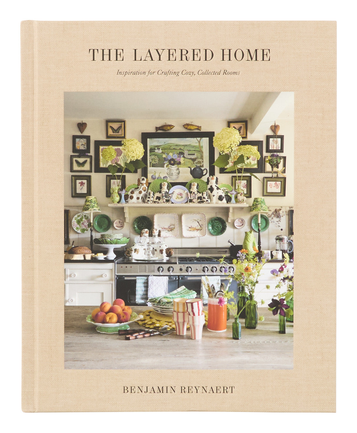 The Layered Home: Inspiration for Crafting Cozy, Collected Rooms