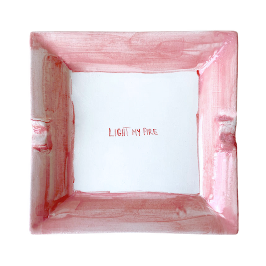 Posacenere "Light my fire"